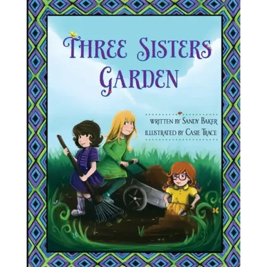 Three Sisters Garden