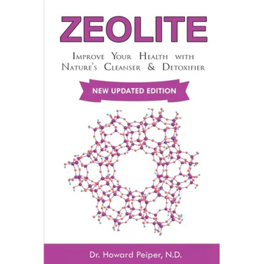 Zeolite: Improve Your Health with Nature's Cleanser and Detoxifier