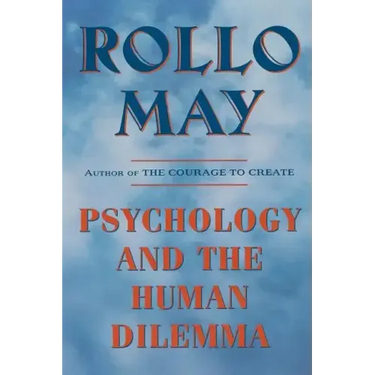 Psychology and the Human Dilemma (Revised)