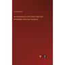 An Introduction to the Critical Study and Knowledge of the Holy Scriptures