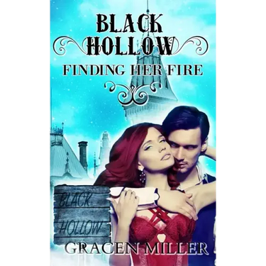 Black Hollow: Finding Her Fire