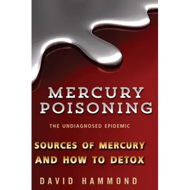 Mercury Poisoning: The Undiagnosed Epidemic
