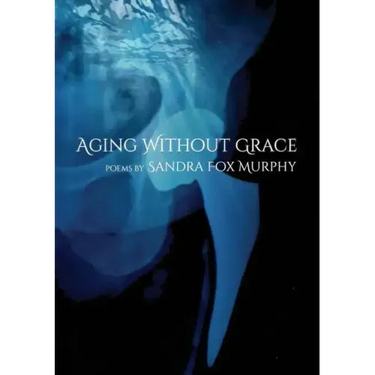 Aging Without Grace