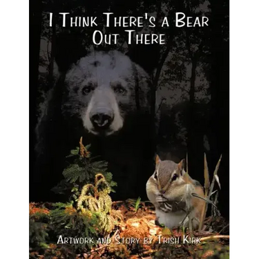 I Think There's a Bear Out There