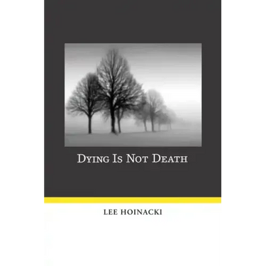 Dying Is Not Death