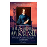Schloss Meersburg am Bodensee: Annette von Droste-Hülshoffs Dichertheim (Biografie): Die Lebensgeschichte und das Werk einer der bedeutendsten deutsch