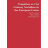 Transition to 21st Century Socialism in the European Union