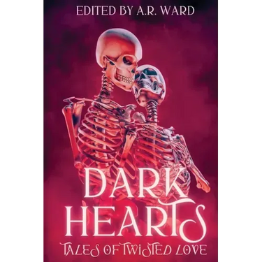 Dark Hearts: Tales of Twisted Love