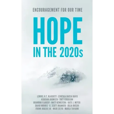 Hope in the 2020s: Encouragement for Our Time