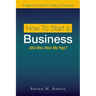 How to Start a Business: Aka Who Stole My Pigs?