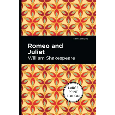 Romeo and Juliet: Large Print Edition