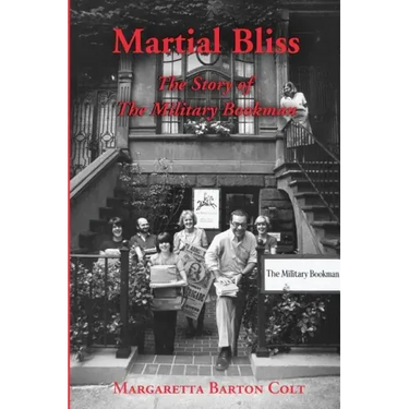 Martial Bliss.: The Story of The Military Bookman.