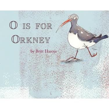 O is for Orkney: A-Z of the Orkney Islands