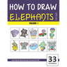 How to Draw Elephants for Kids - Volume 1