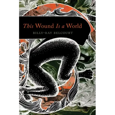 This Wound Is a World