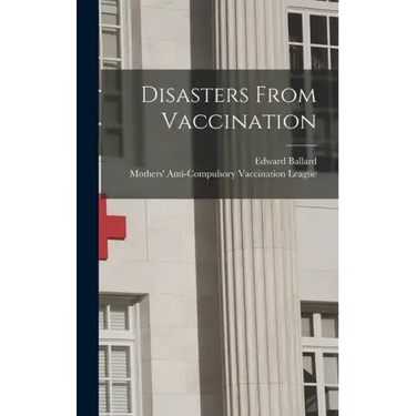 Disasters From Vaccination