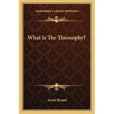What Is the Theosophy?