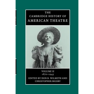 American Theatre: 1870-1945