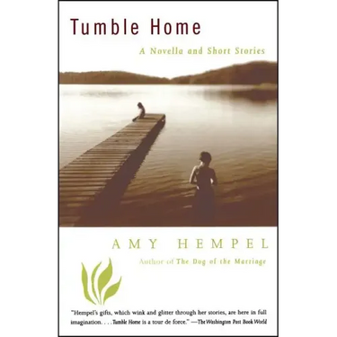 Tumble Home: A Novella and Short Stories