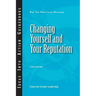 Changing Yourself and Your Reputation