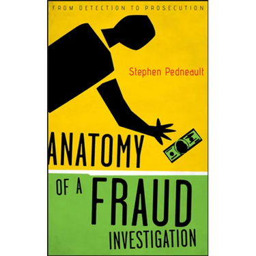 Anatomy of a Fraud Investigation