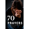Book of 70 Prayers: To Kindle the Fruits of the Spirit