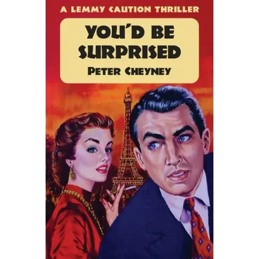 Don't Be Surprised: A Lemmy Caution Thriller