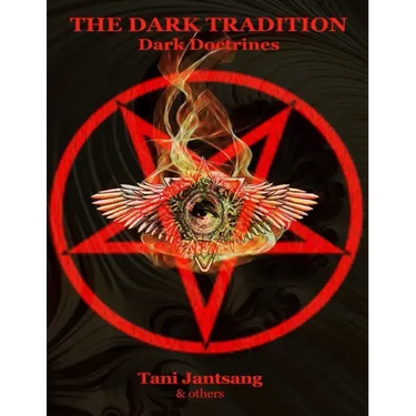 The Dark Tradition: Dark Doctrines