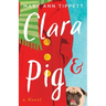 Clara & Pig