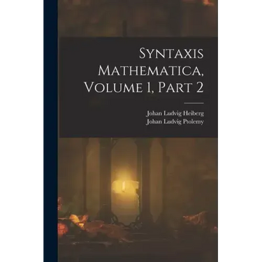 Syntaxis Mathematica, Volume 1, part 2