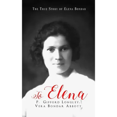 To Elena: The True Story of Elena Bondar