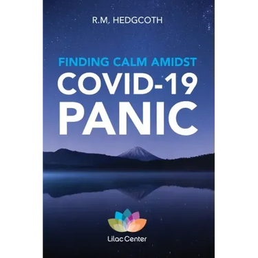 Finding Calm Amidst COVID-19 Panic: These DBT skills can help you manage your emotions, build resilience, and find clarity.