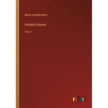 Holland House: Vol. II