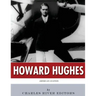 American Legends: The Life of Howard Hughes