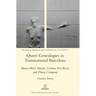 Queer Genealogies in Transnational Barcelona: Maria-Mercè Marçal, Cristina Peri Rossi, and Flavia Company
