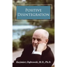 Positive Disintegration