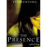 The Presence: A Ghost Story
