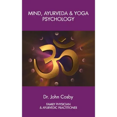 Mind, Ayurveda and Yoga Psychology