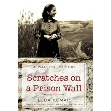 Scratches on a Prison Wall: A Wartime Memoir