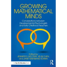 Growing Mathematical Minds: Conversations Between Developmental Psychologists and Early Childhood Teachers