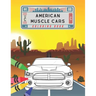 American Muscle Cars Coloring Book: Amazing Collection American Supercars. Popular Modern Cars and Unique Classic Vehicles for Kids and Adults