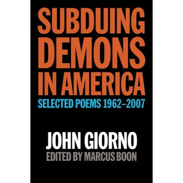 Subduing Demons in America: Selected Poems 1962-2007