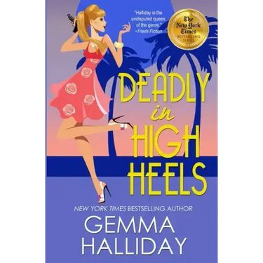 Deadly in High Heels