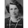 A Matter of Time: The Story of Grace
