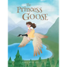 The Princess Goose