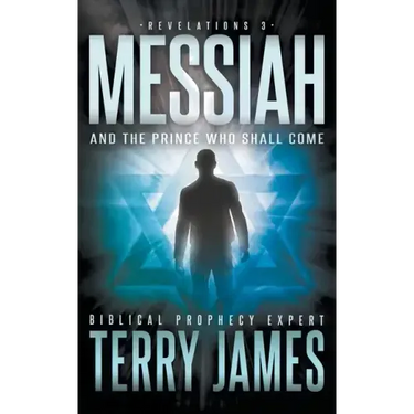 Messiah: And the Prince Who Shall Come