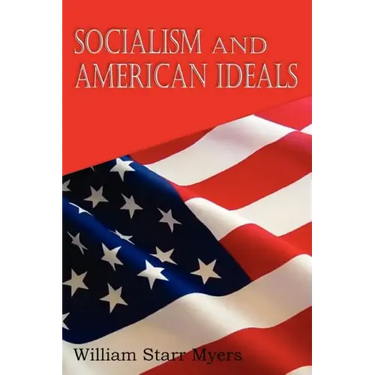Socialism and American Ideals