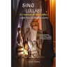 Sing Lullaby: Cosmos of the cradle