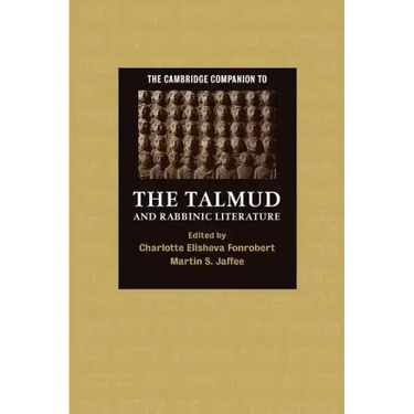 The Cambridge Companion to the Talmud and Rabbinic Literature