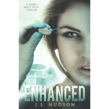 Enhanced: A YA Sci-fi Thriller
